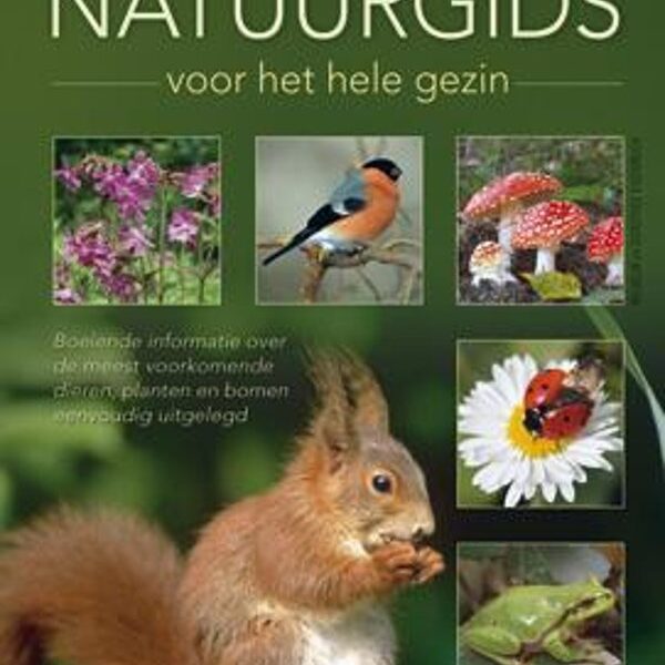 DE GROTE NATUURGIDS VOOR HET HELE GEZIN